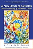 A New Oracle Of Kabbalah Mystical Teachings Of The Hebrew Letters English Edition