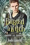 I Buried A Witch Bedknobs And Broomsticks 2 English Edition