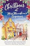 Christmas At Miss Moonshines Emporium An Uplifting Collection Of Feelgood Festive Stories English Edition