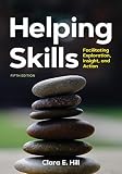 Helping Skills Facilitating Exploration Insight And Action Newest 5th Edition 2020