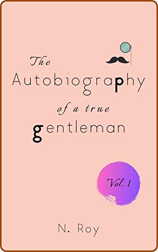 The Autobiography of a True Gentleman book cover