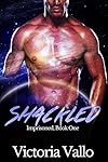Shackled