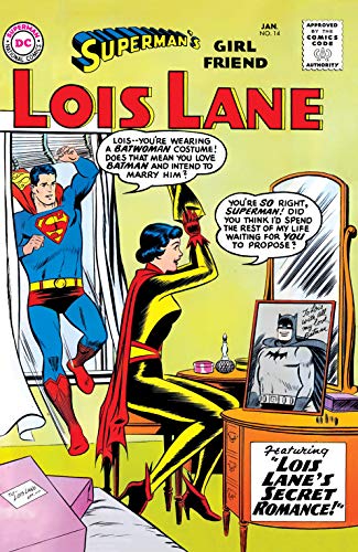 Superman's Girl Friend Lois Lane#14 (By: Curt Swan,Stan Kaye,Otto Binder,Jerry Siegel,Kurt Schaffenberger,Robert Bernstein) cover