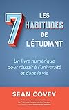 Les Sept Habitudes Des Tudiants Qui Russissent Un Livre Numrique Pour Russir Luniversit Et Dans La Vie