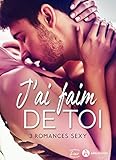 J%E2%80%99ai Faim De Toi %E2%80%93 3 Romances Sexy