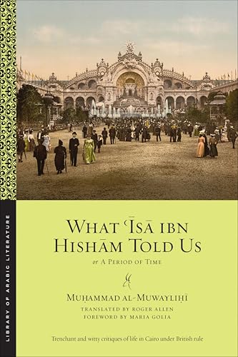 What ʿĪsā ibn Hishām Told Us: Or, A Period of Time book cover