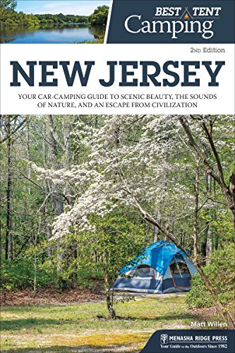 Best Tent Camping: New Jersey: Your Car-Camping Guide to Scenic Beauty, the Sounds of Nature, and an Escape from Civilization book cover