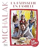 La Ptisserie En Famille A Votre Tour De Ptisser Et De Vous Amuser En Famille Harpercollins
