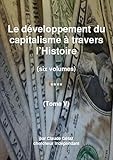 Le Dveloppement Du Capitalisme Travers Lhistoire Tome V