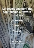 Le Dveloppement Du Capitalisme Travers Lhistoire Tome Vi