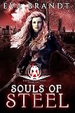 Souls Of Steel A Reverse Harem Sci Fi Bully Romance Chimera Academy Book 1 English Edition