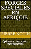Forces Spciales En Afrique Oprations Instruction Renseignement
