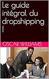 Le Guide Intgral Du Dropshipping 