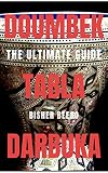 Doumbek Tabla Darbuka The Ultimate Guide English Edition