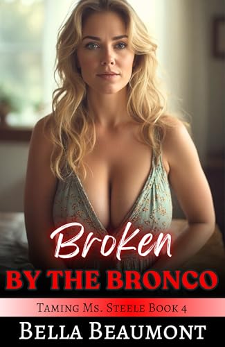 Broken by the Bronco book cover
