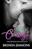 Algo Contigo Una Proposicin Inocente Spanish Edition
