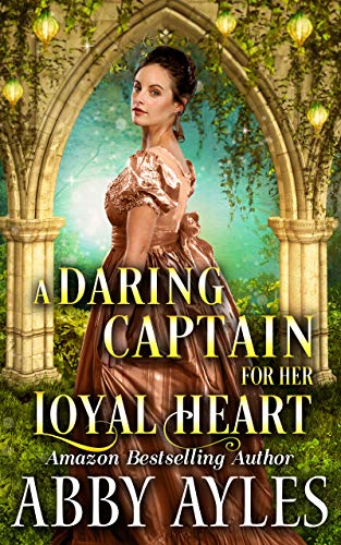 A Daring Captain for Her Loyal Heart book cover