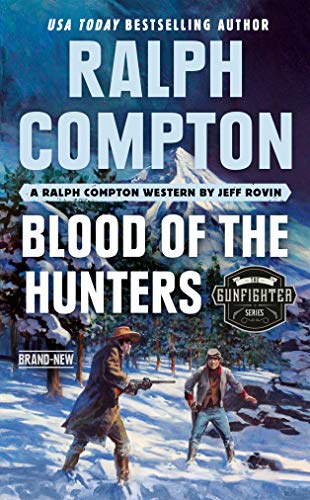 Blood of the Hunters (By: Jeff Rovin,Ralph Compton) cover