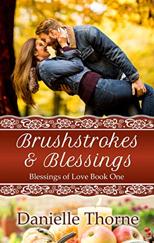 Brushstrokes and Blessings (By: Danielle Thorne) cover