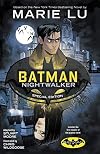 Batman: Nightwalker #1: Special Edition