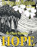 The Dogwood Plantation Part Two Hope