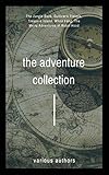 The Adventure Collection Treasure Island The Jungle Book Gullivers Travels White Fang The Merry Adventures Of Robin Hood English Edition