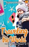 Traveling The World With My Indonesian Passport A Travelouge Of A Female Indonesian Travel To 5 Continents Through Education English Edition