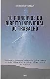 10 Princpios Do Direito Individual Do Trabalho Portuguese Edition