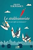 Le Stakhanoviste Burnout Enfer Ou Renaissance Tmoins Du Monde