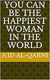 You Can Be The Happiest Woman In The World English Edition