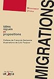 Migrations Ides Reues Et Propositions Controverses