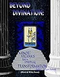 Beyond Divination Minor Arcanas Role In Spiritual Transformation English Edition
