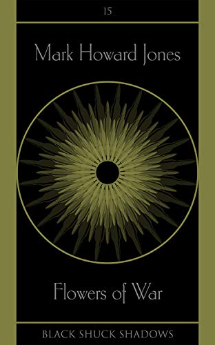Flowers of War (By: Mark Howard Jones) cover