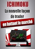 Ichimoku La Nouvelle Faon De Trader En Battant Le March