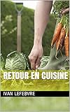 Retour En Cuisine