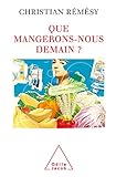 Que Mangerons Nous Demain 