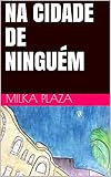Na Cidade De Ningum Portuguese Edition