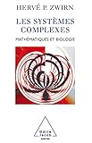 Les Syst%C3%A8mes Complexes: Math%C3%A9matiques Et Biologie (sciences)
