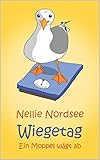 Wiegetag Ein Moppel Wgt Ab German Edition
