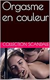Orgasme En Couleur