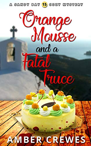 Orange Mousse and a Fatal Truce book cover