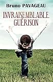 Invraisemblable Gurison