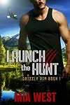 Launch the Hunt (Grizzly Rim #1)