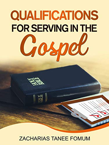 Qualifications For Serving in The Gospel cover