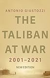 The Taliban At War 2001 2018 English Edition