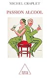 Passion Alcool Science Humaines