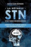 La Mthode Stn Stop Tabac Neurosciences Arrtez De Fumer Grce Aux Neurosciences 