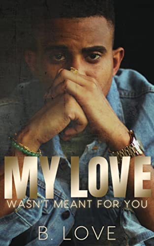 My Love Wasn't Meant For You book cover