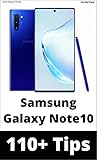 Samsung Galaxy Note 10 110 Tips Take Your Use Of Your Note10 Or Note10 To The Pro Level English Edition