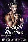 Hateful Heroes A Paranormal High School Bully Romance Gifted Academy Book 3